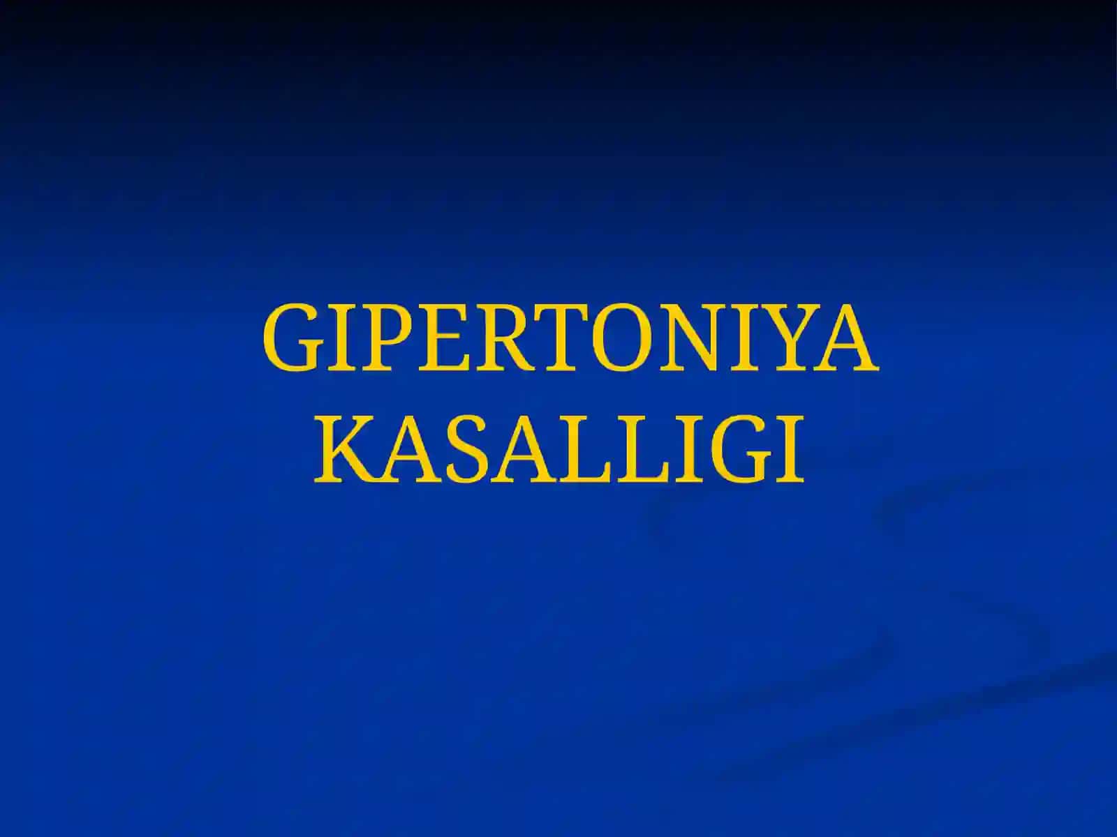 GIPERTONIYAKASALLIGI 2