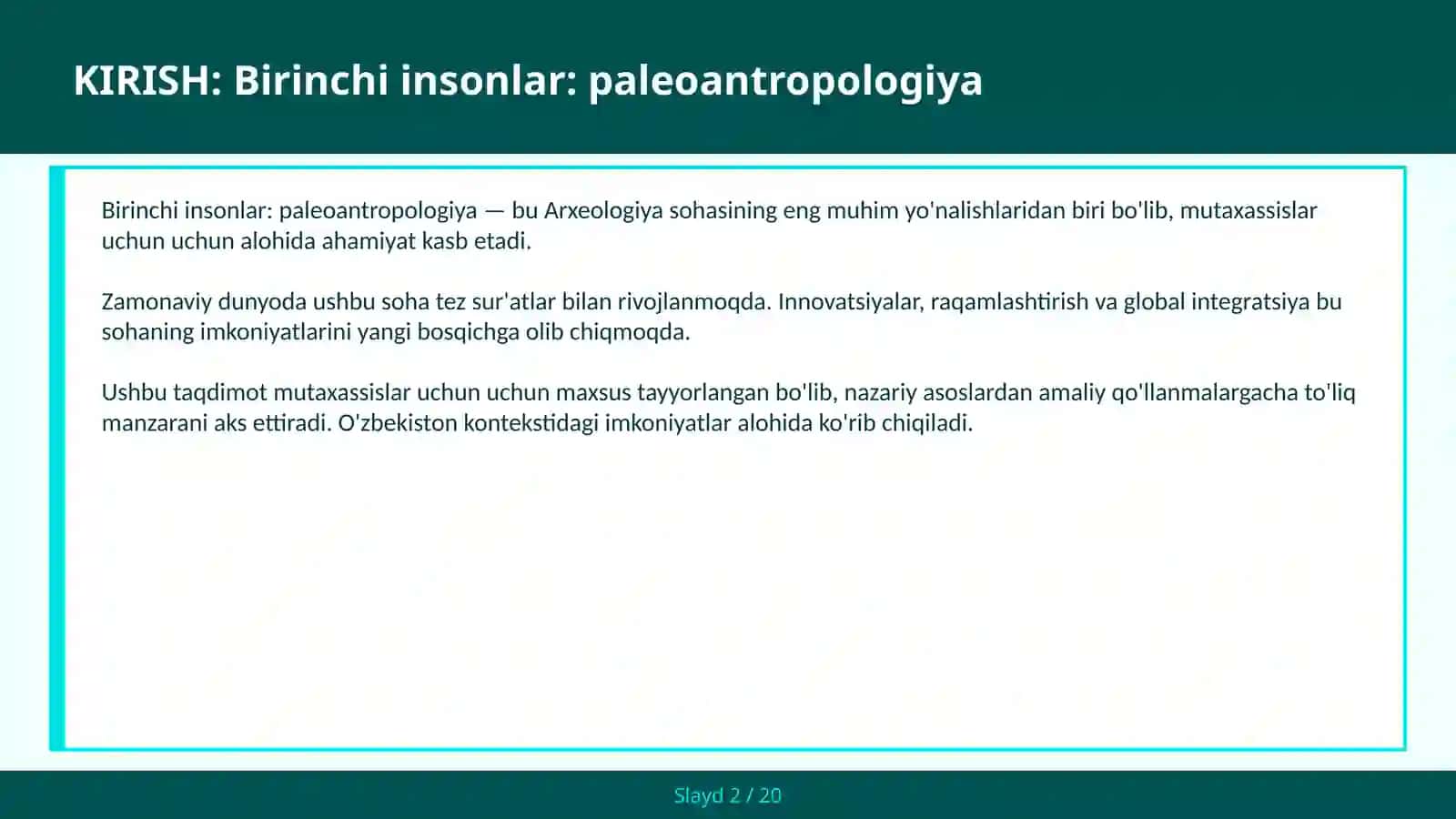 BIRINCHI INSONLAR: PALEOANTROPOLOGIYA 2