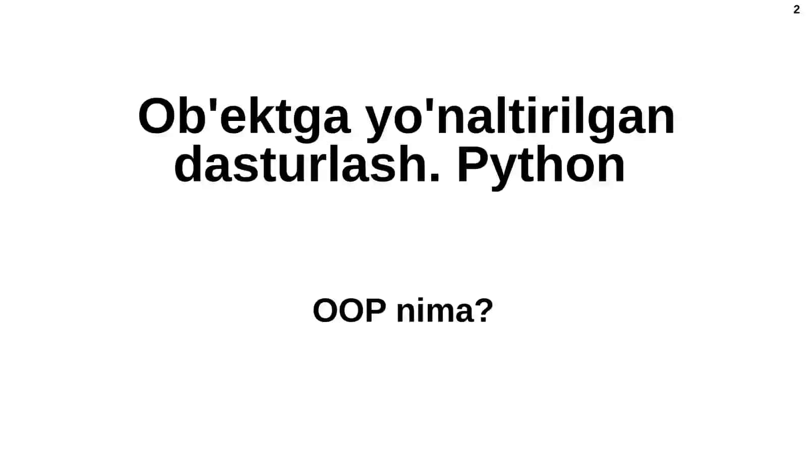 Ob'ektga yo'naltirilgan dasturlash.Python 2