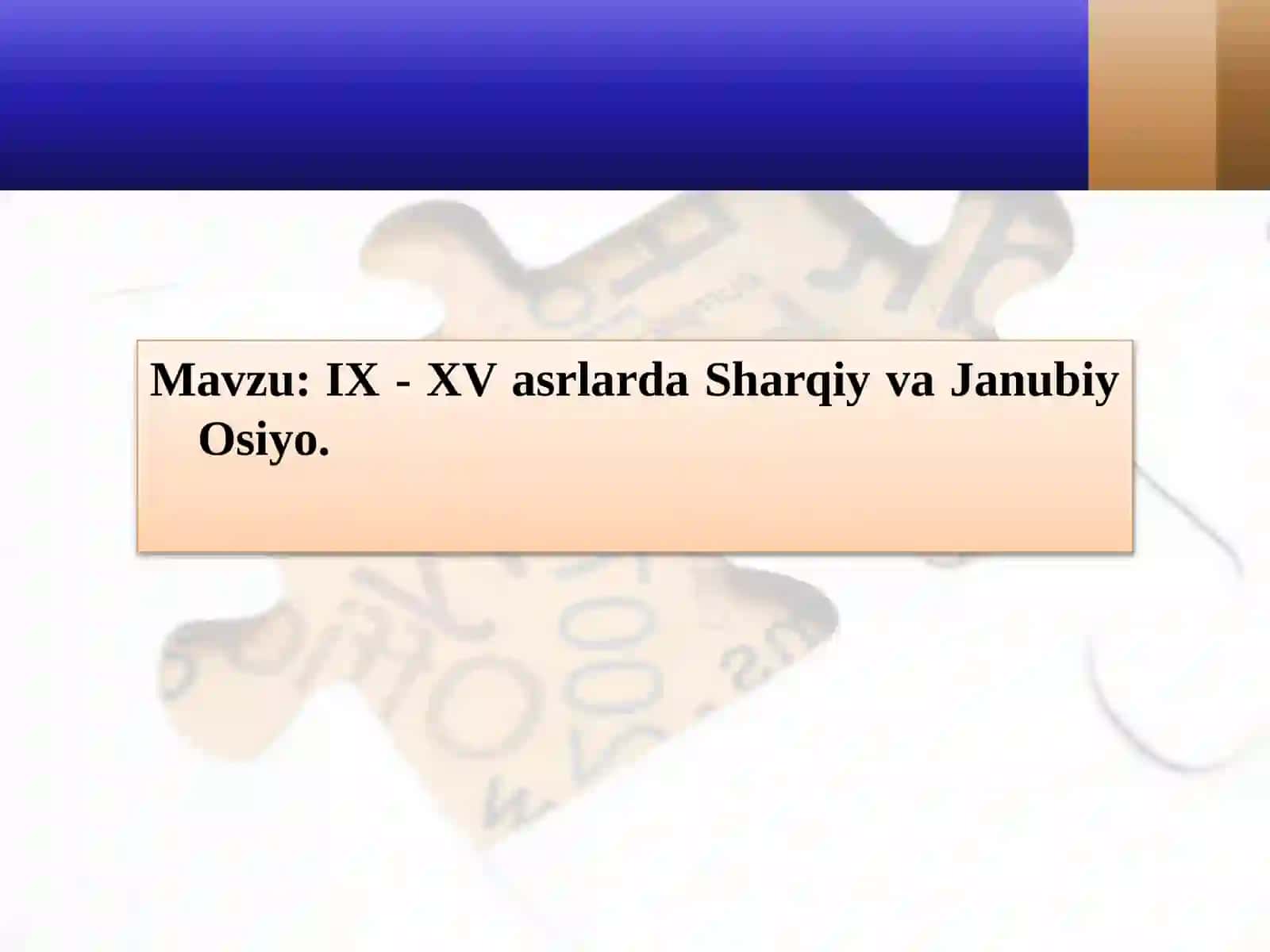 IX - XV asrlarda SharqiyvaJanubiyOsiyo 2