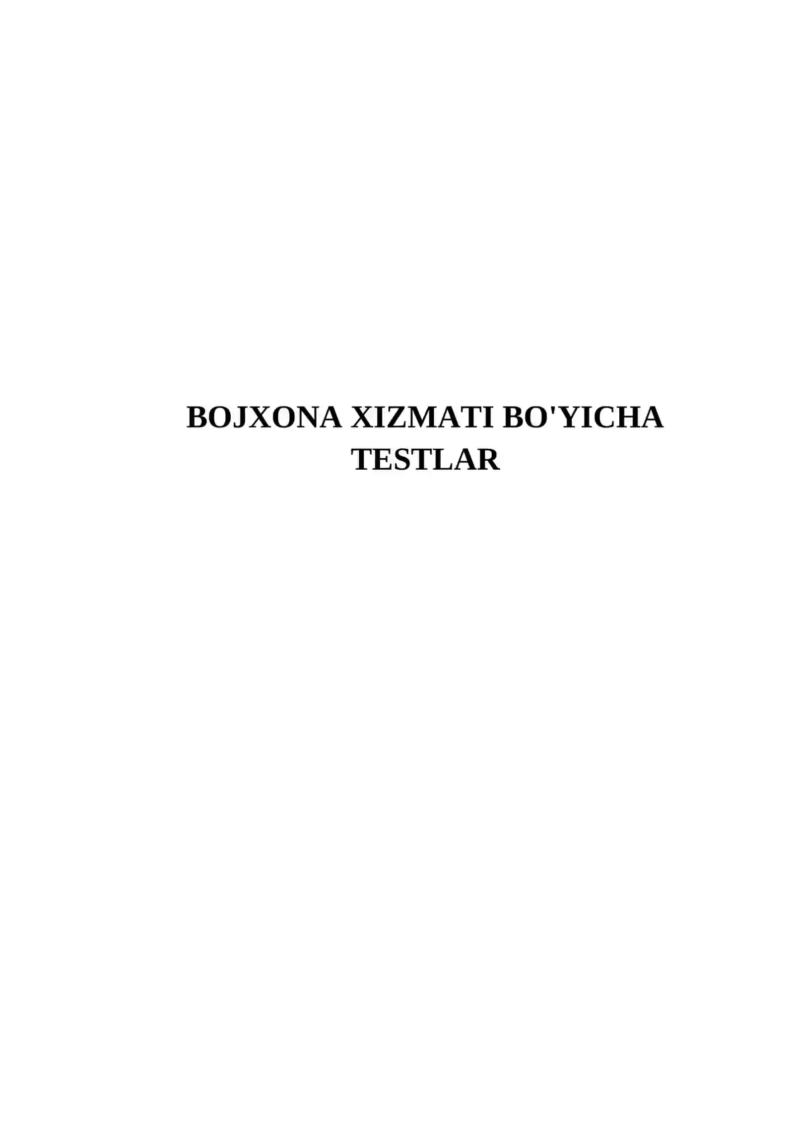 BOJXONA XIZMATI BO'YICHA TESTLAR 2