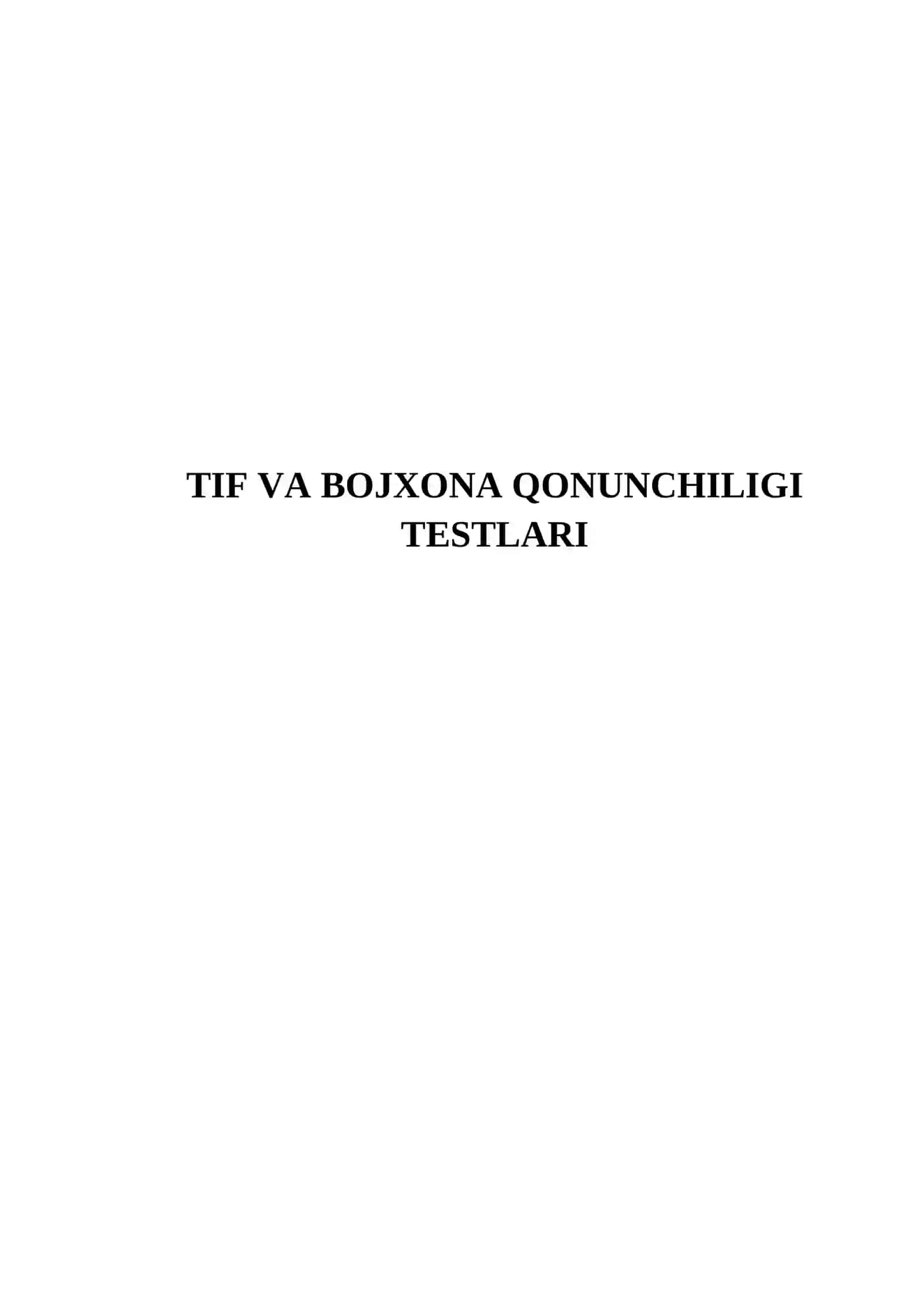TIF VA BOJXONA QONUNCHILIGI TESTLARI 2
