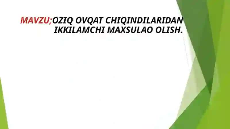 Oziq-Ovqat Chiqindilari va Bioyonilg'i 2