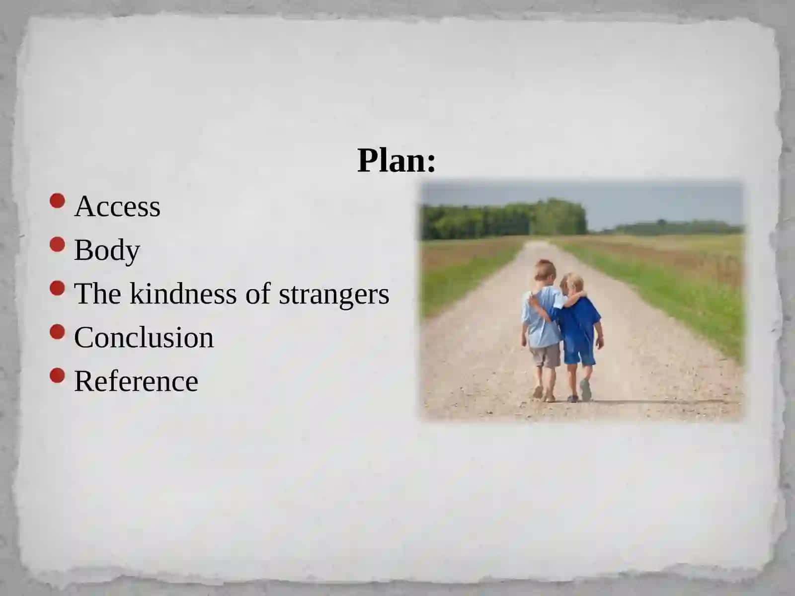 The Kindness of Strangers 2