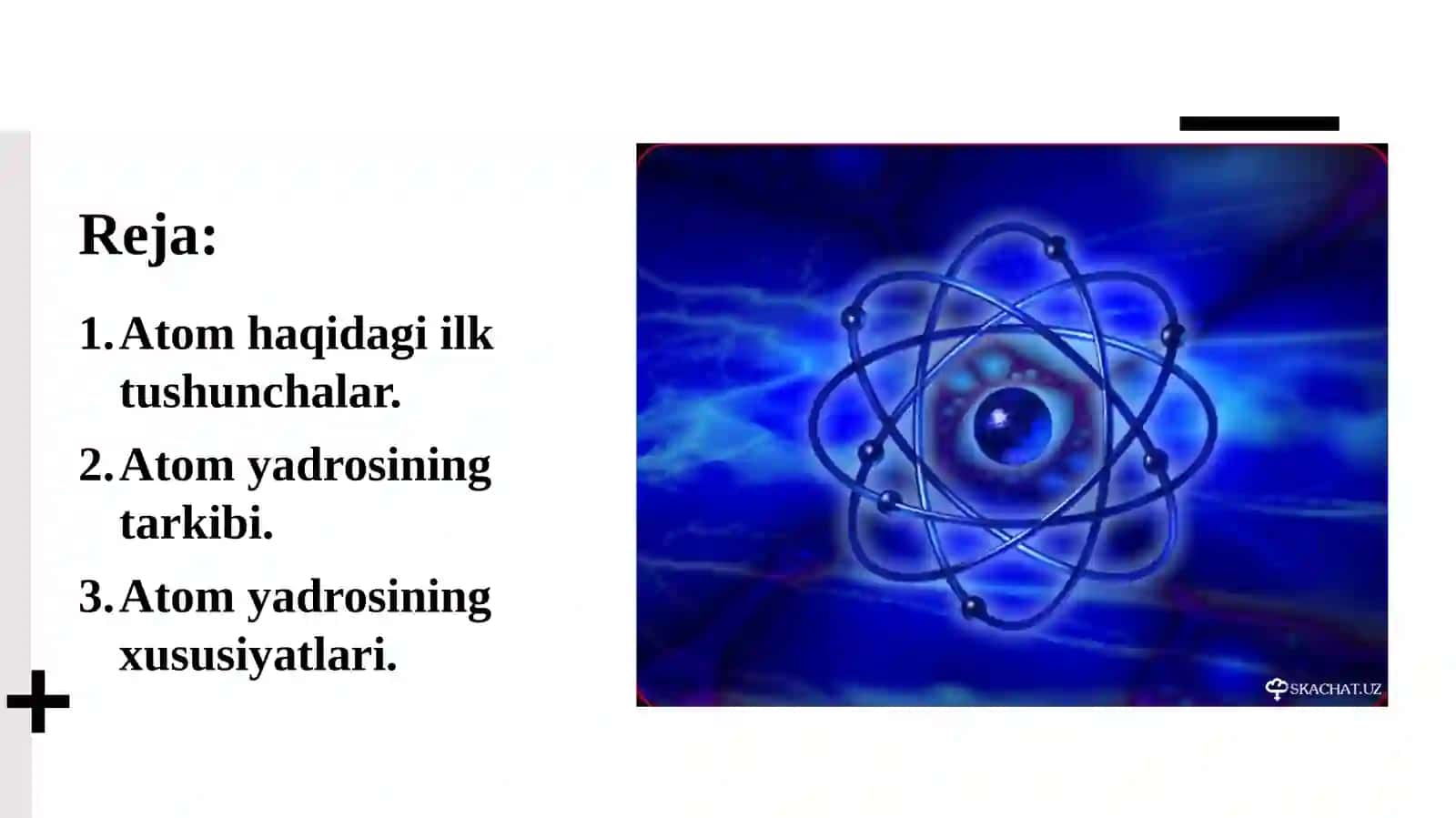 Atom yadrosining tarkibi va xususiyatlari 2