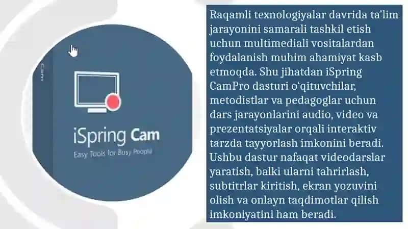 Ispring CamPro dasturlari va ularning imkoniyatlari 2