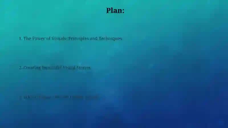 The Power of Visuals: Principles and Techniques 2