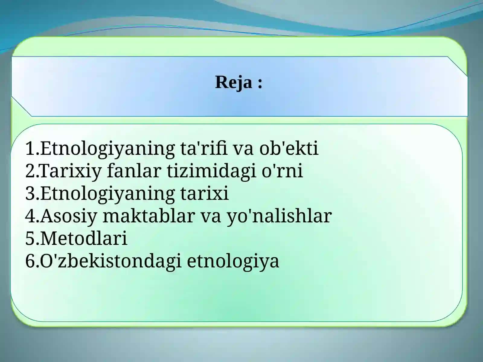 Etnologiya fani tarixi 2
