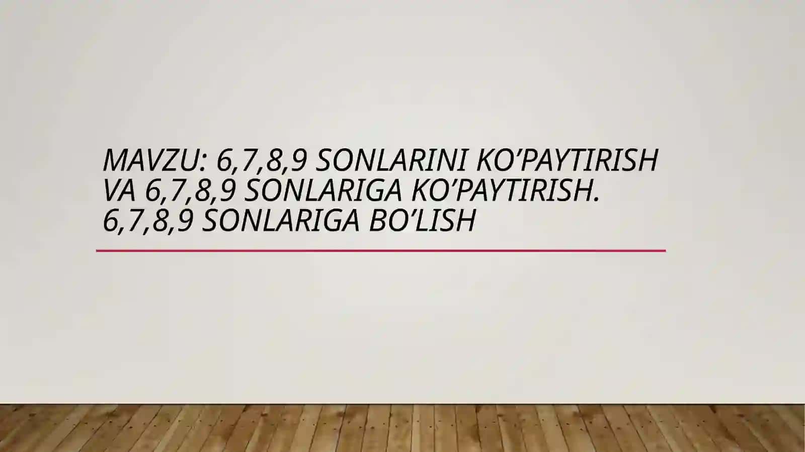 6, 7, 8, 9 sonlarigako’paytirish 2