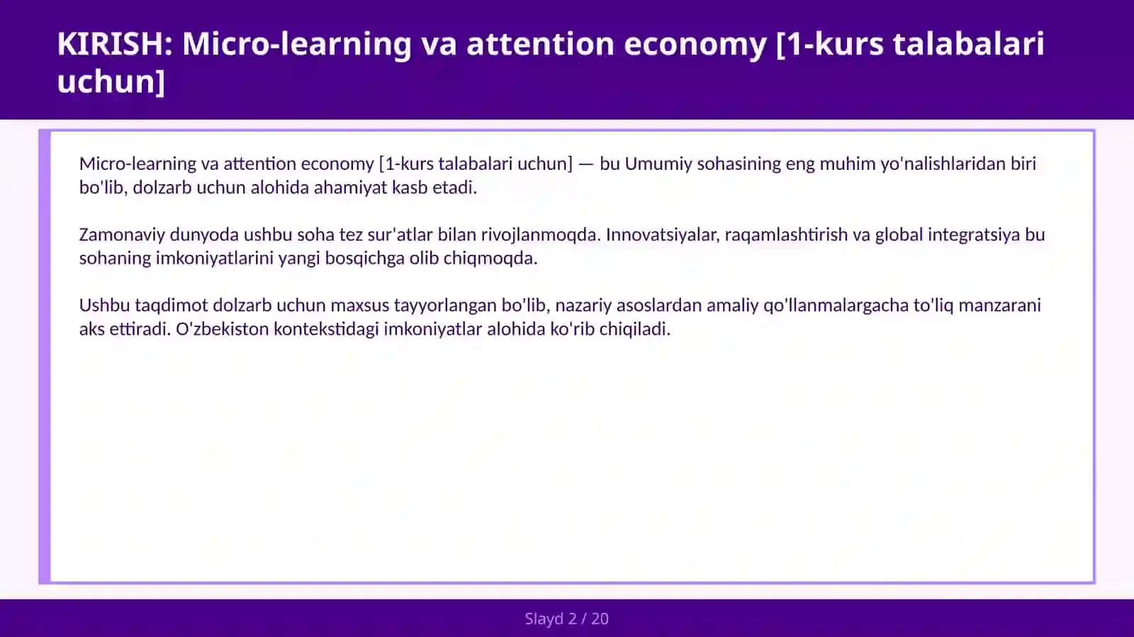 MICRO-LEARNING VA ATTENTION ECONOMY [1-KURS TALABALARI UCHUN] 2