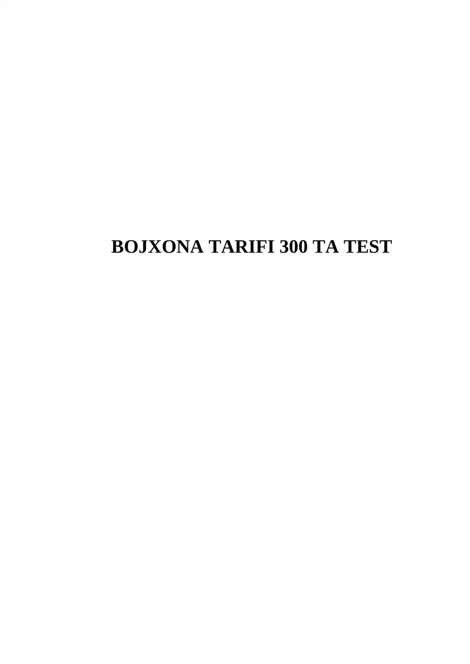 BOJXONA TARIFI 300 TA TEST 2