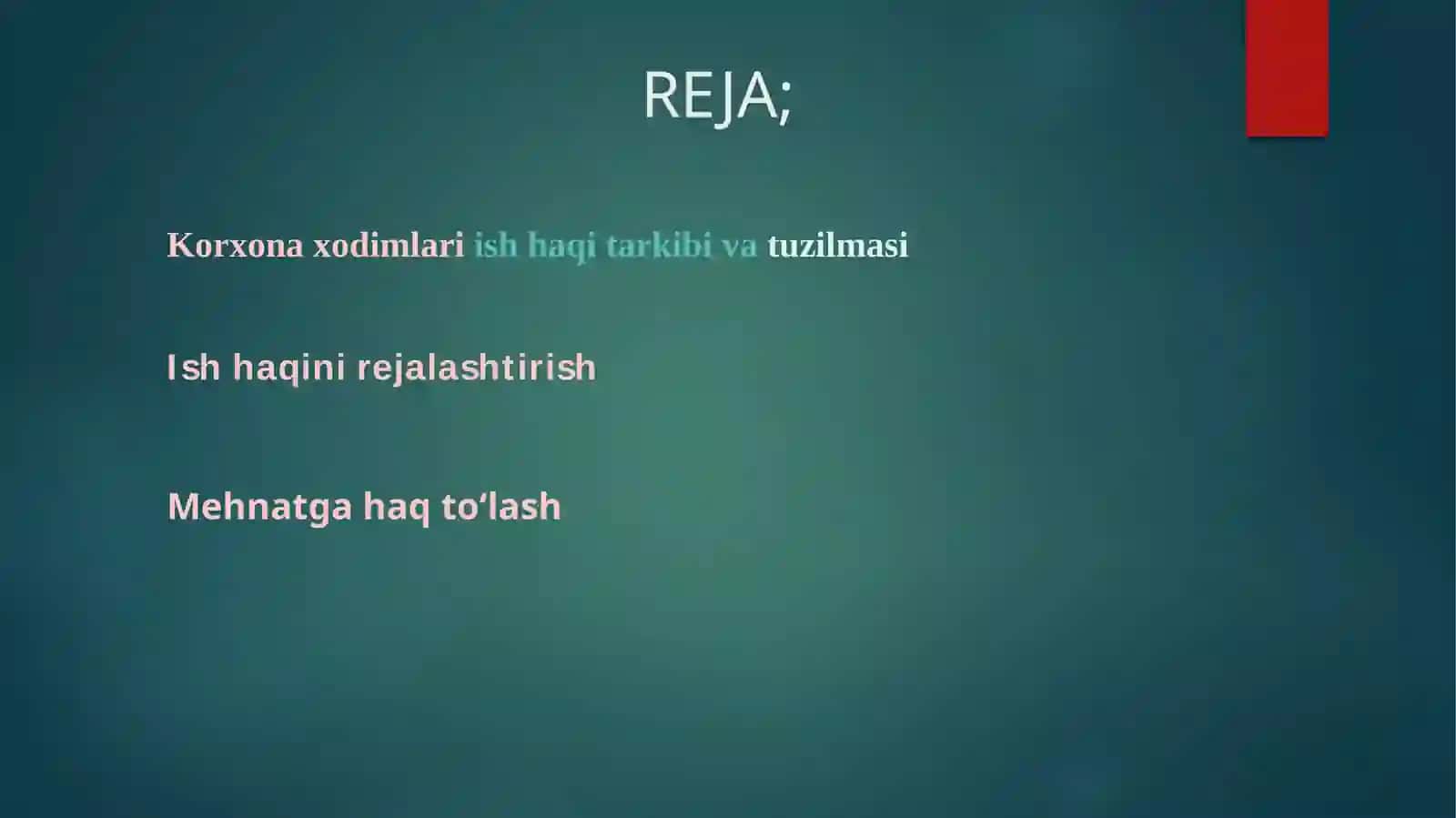 Mavzu: KORXONADA MEHNATGA HAQ TO’LASH FONDINI REJALASHTIRISH 2