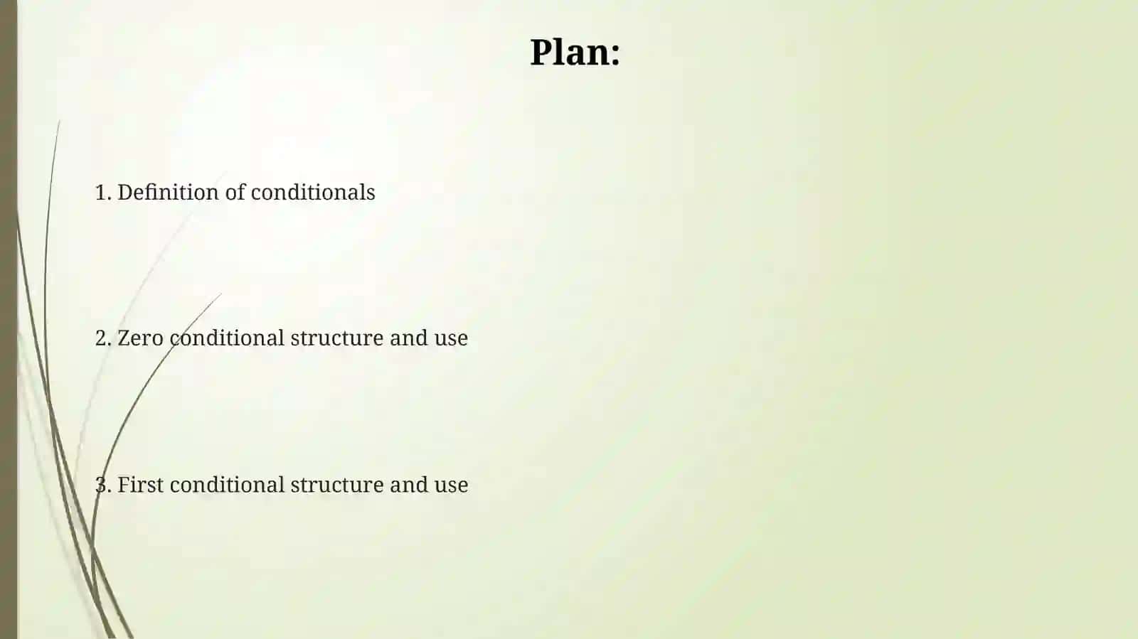 Conditionals: zero, first type 2