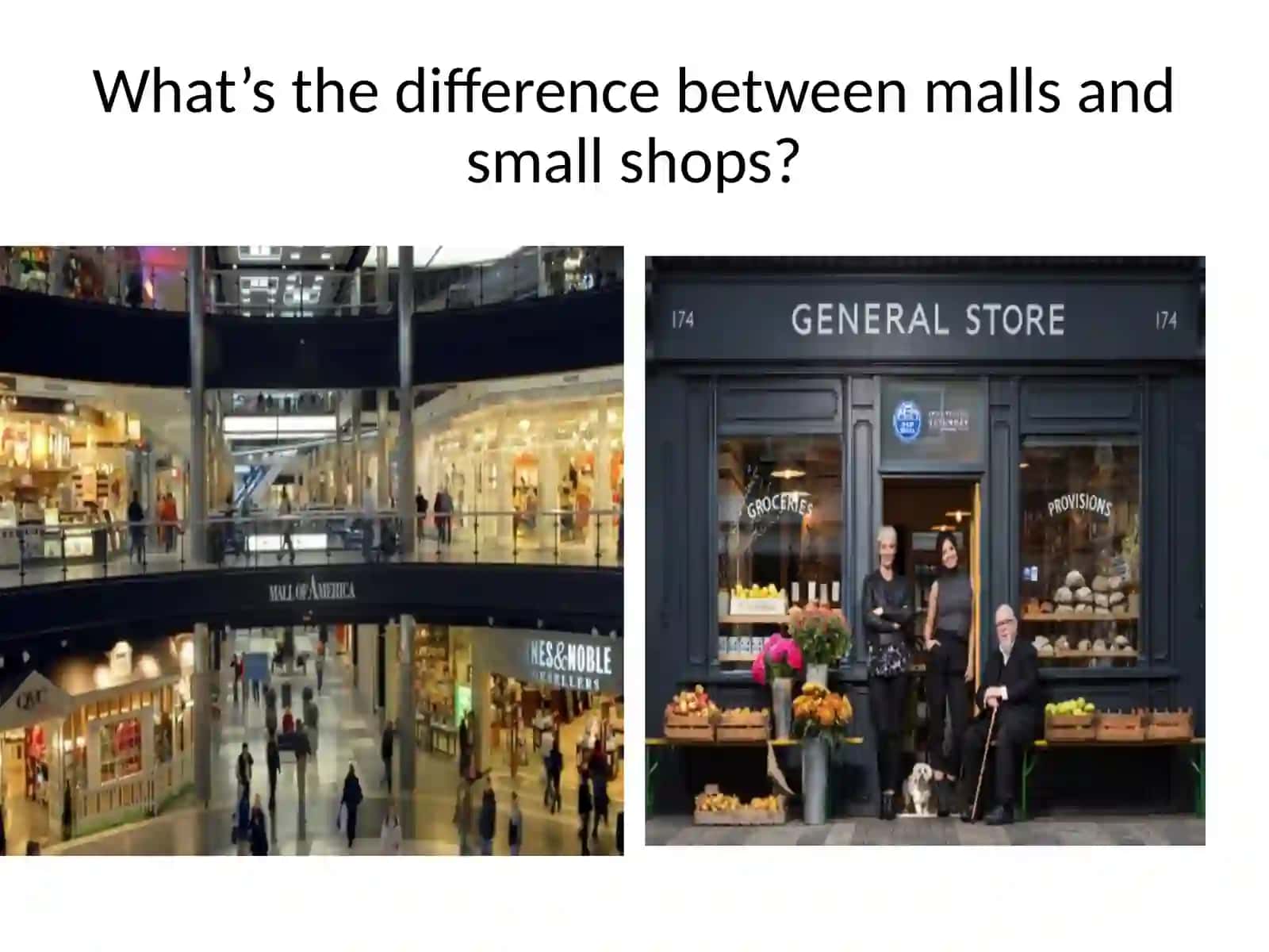 Difference between malls and small shops 2