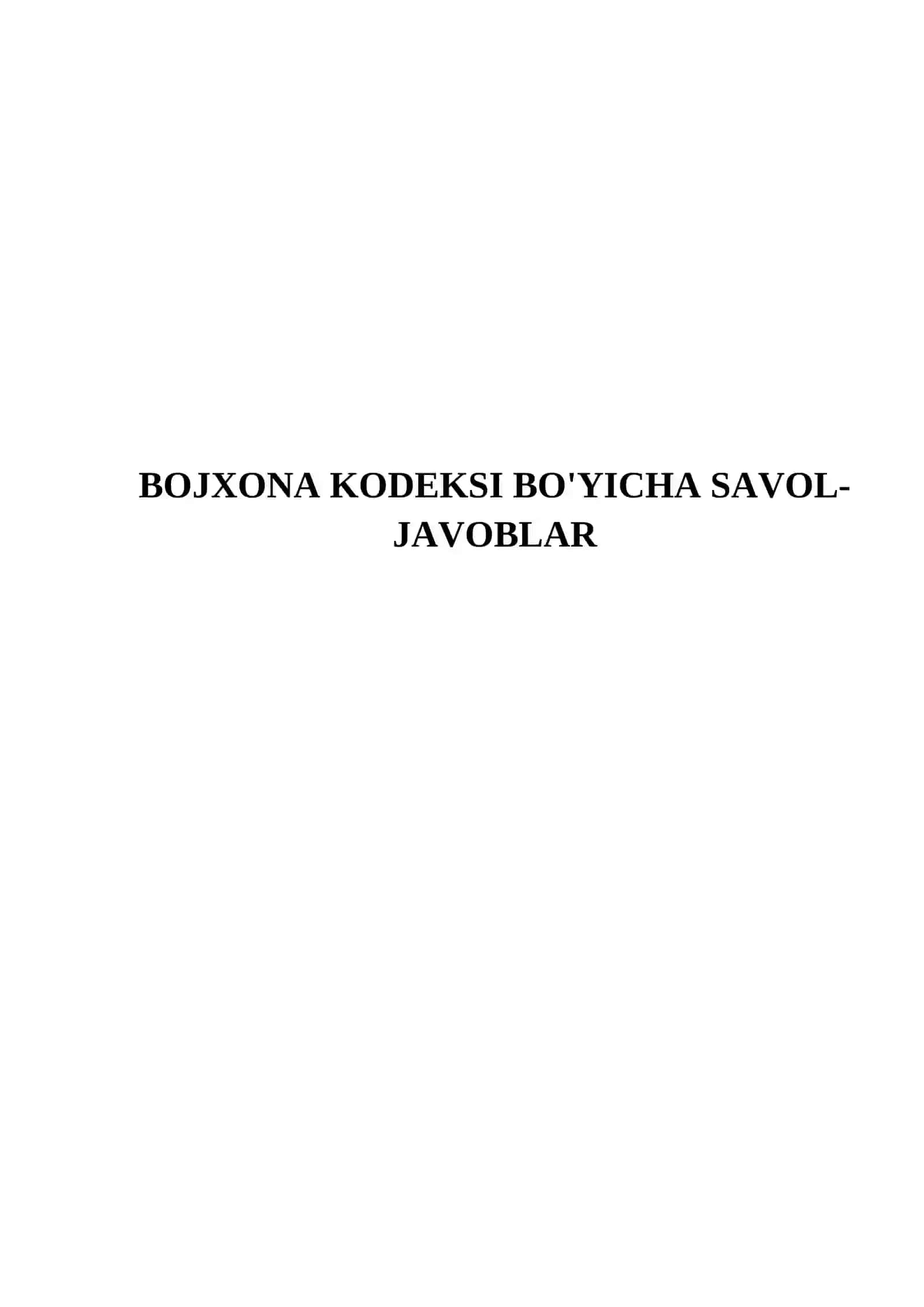 BOJXONA KODEKSI BO'YICHA SAVOL-JAVOBLAR 2
