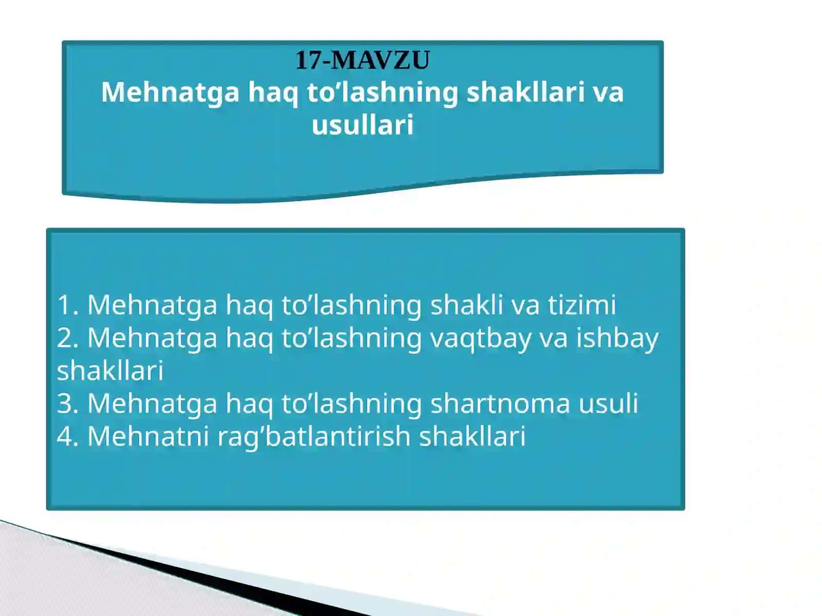Mehnatga haq to’lashning shakllari va usullari 2
