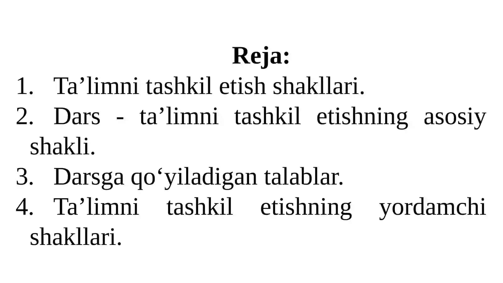 TA’LIMNI TASHKIL ETISH SHAKLLARIVA TURLARI 2