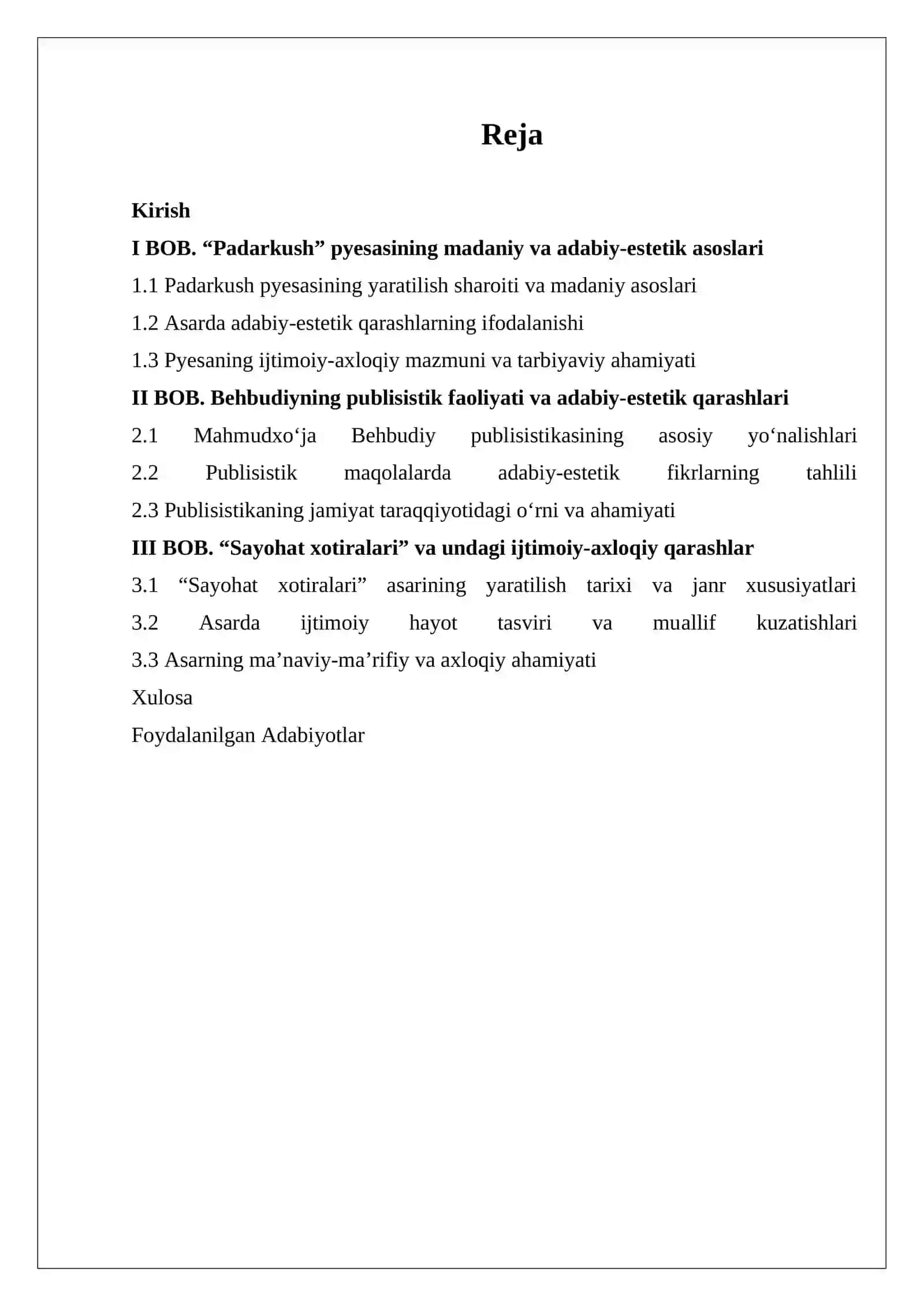 "Padarkush " pyesasi, publisistikaadabiy-estetik qarashlar. "Sayohat hotiralari" 2