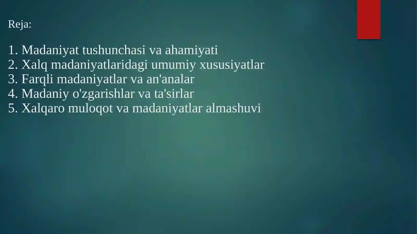 “Dunyo xalqlari madaniyatidagi umumiylik va farqlar” taqdimot 2