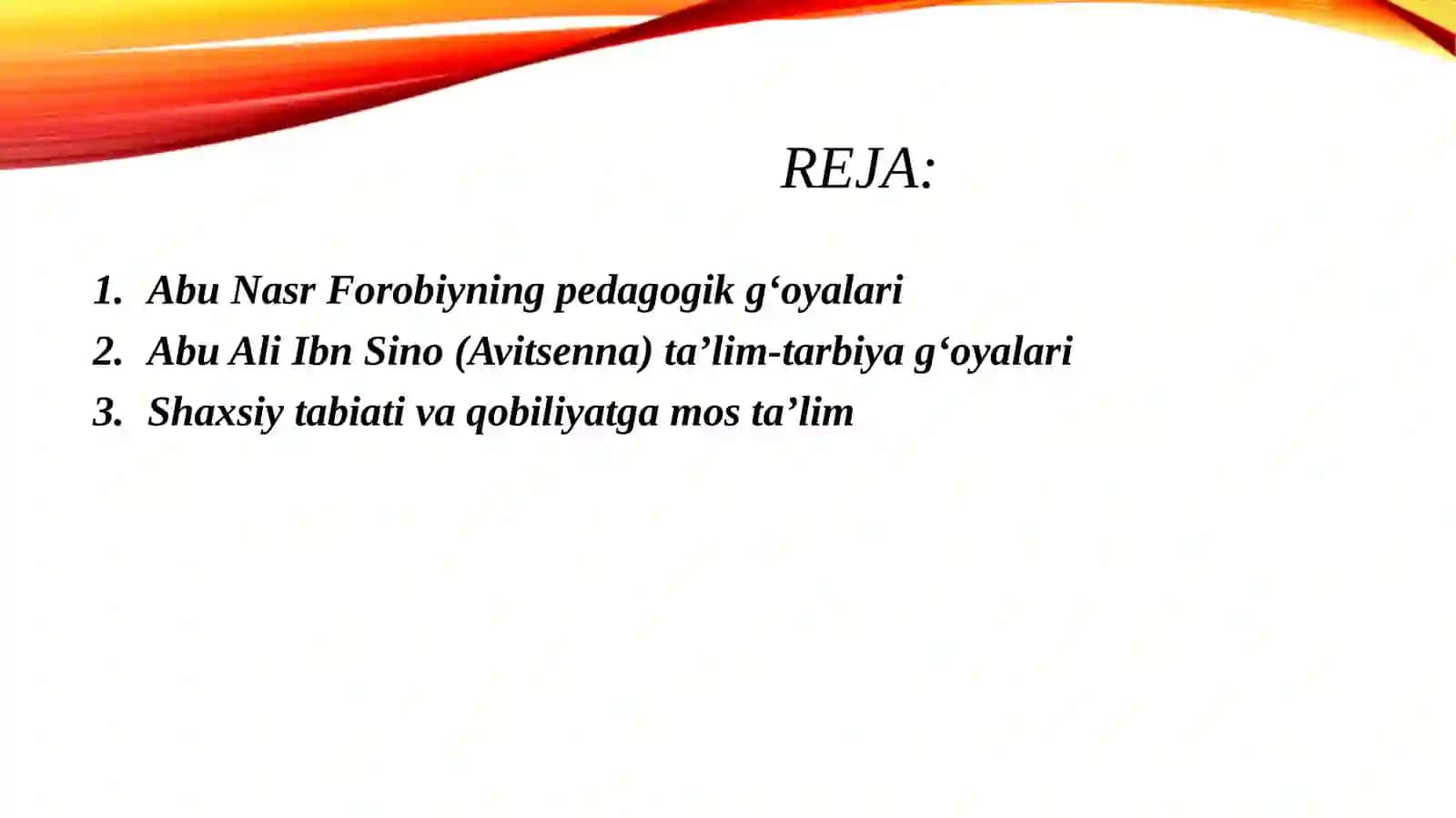 Abu Nasr Forobiyning pedagogik g'oyalari. Abu Ali Ibn Sino ta'lim-tarbiya haqida. 2