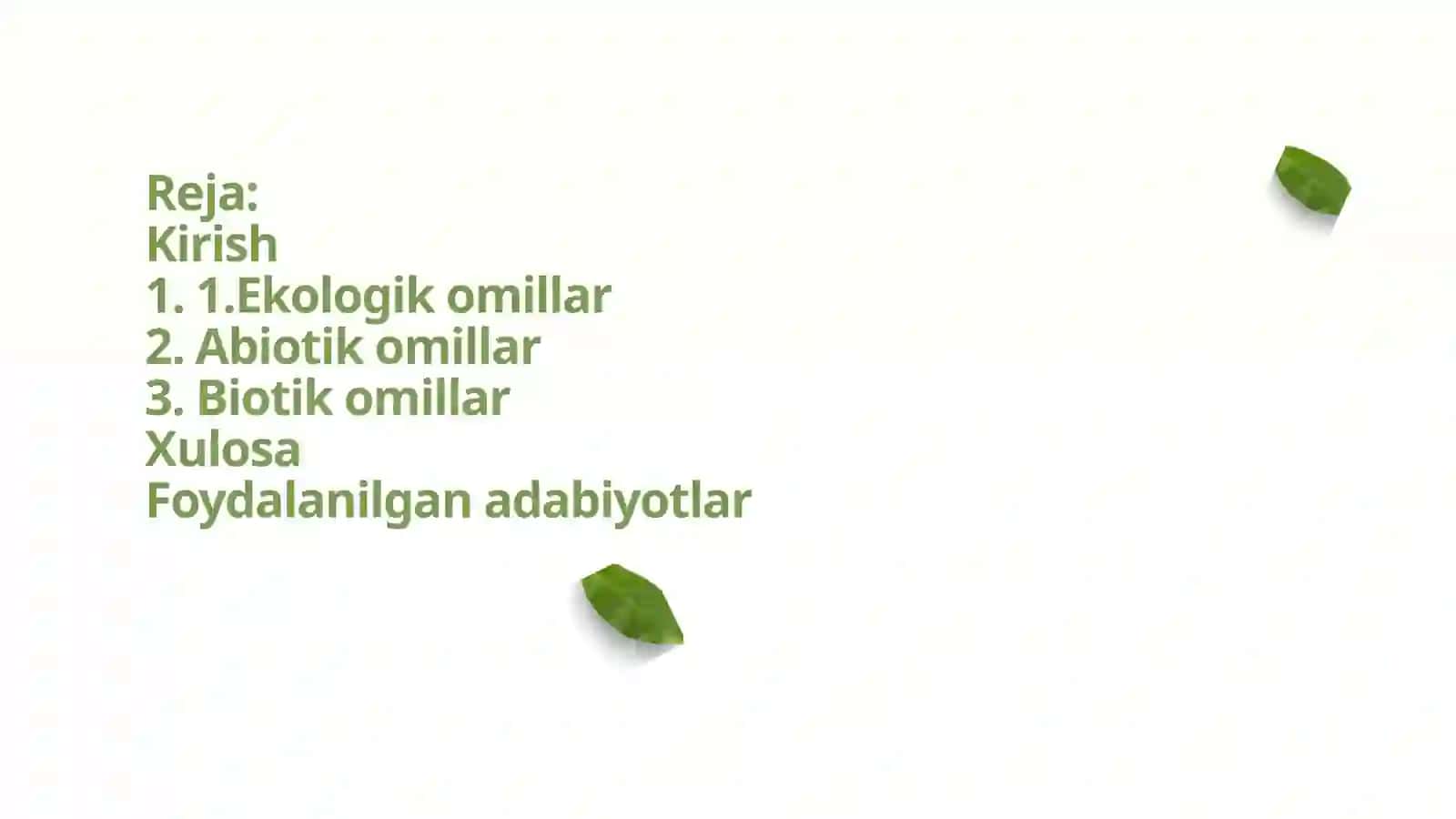 EKOLOGIK OMILLAR VA ULARNING ORGANIZMLARGA TA’SIRI 2