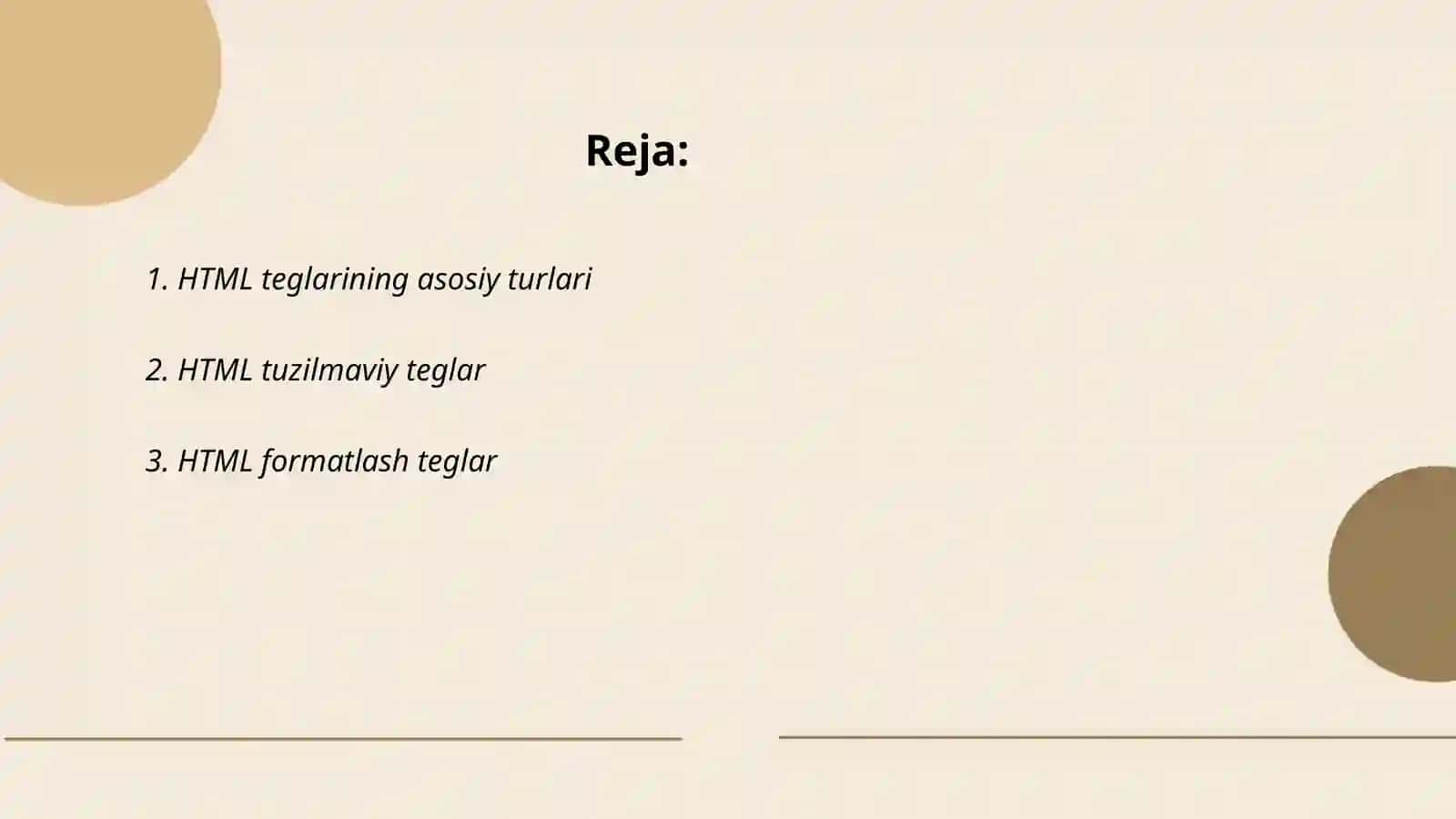 HTML teglar, HTML jadvallar, HTML roʻyxatlari nima 2