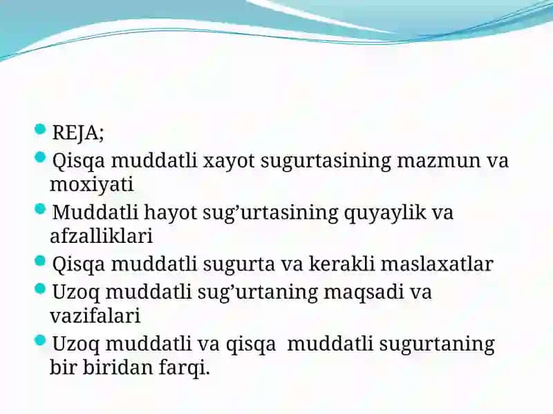 Qisqa muddatli va uzoq  muddatli hayot sug’urtasi. 2