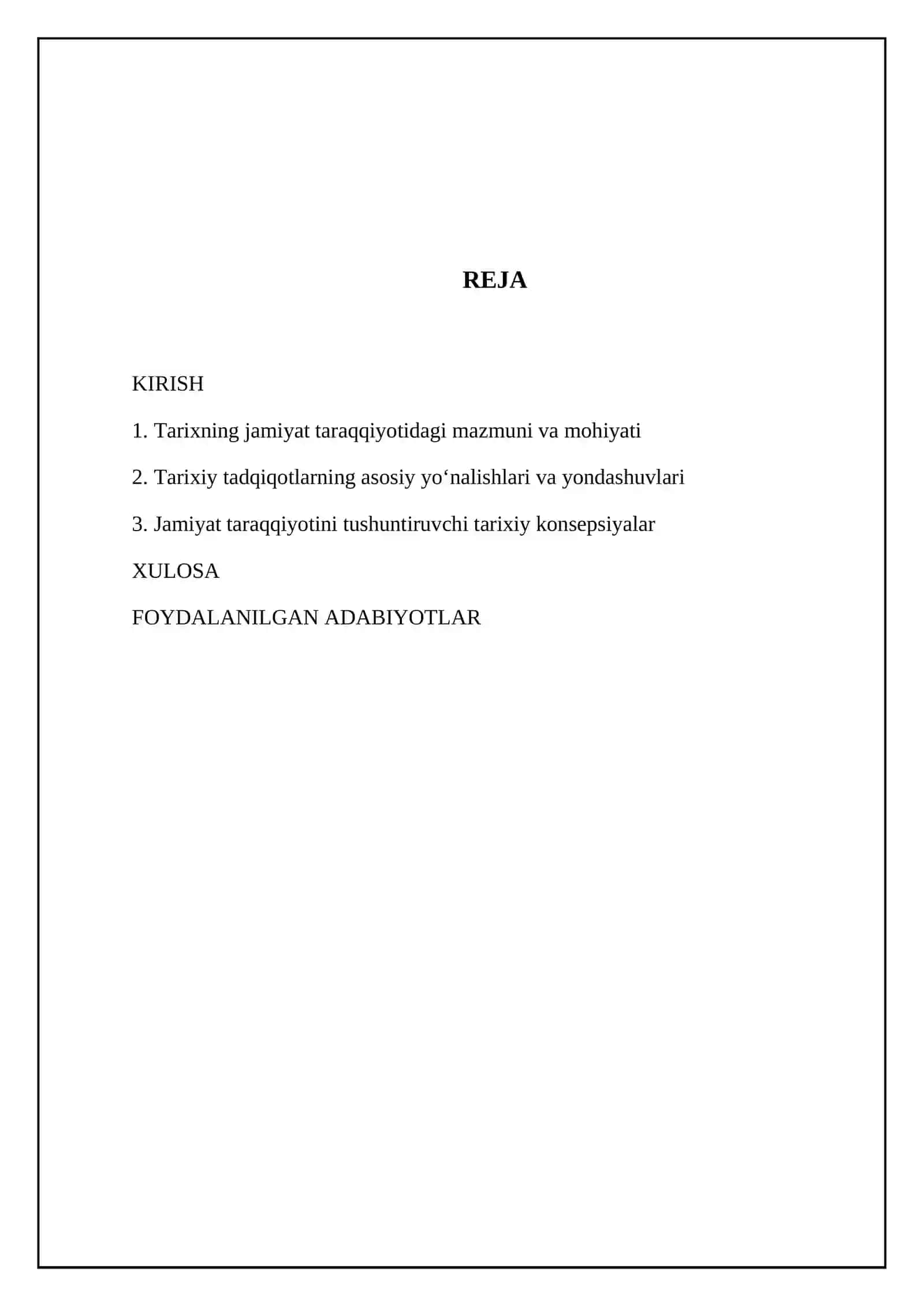 Jamiyat taraqqiyotida tarixning mazmuni, yo‘nalishlari va konsepsiyalari kabi mavzusidan referat tayyorlash 2