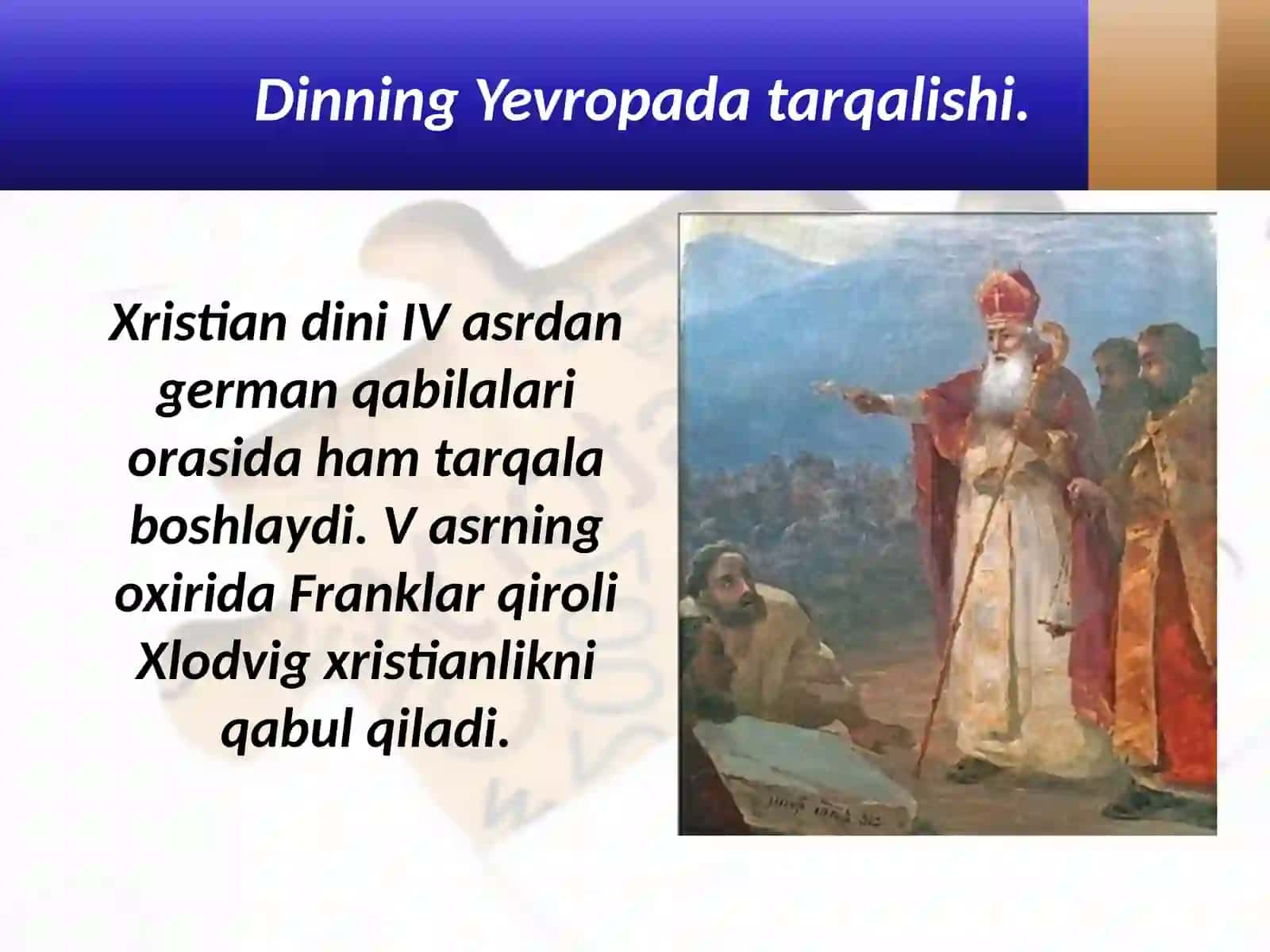 Jahon tarixi - 18-mavzu: Dinning Yevropa tarqalishi 2