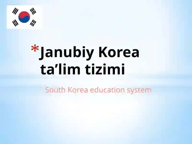 Janubiy Koreya ta’lim tizimi 2