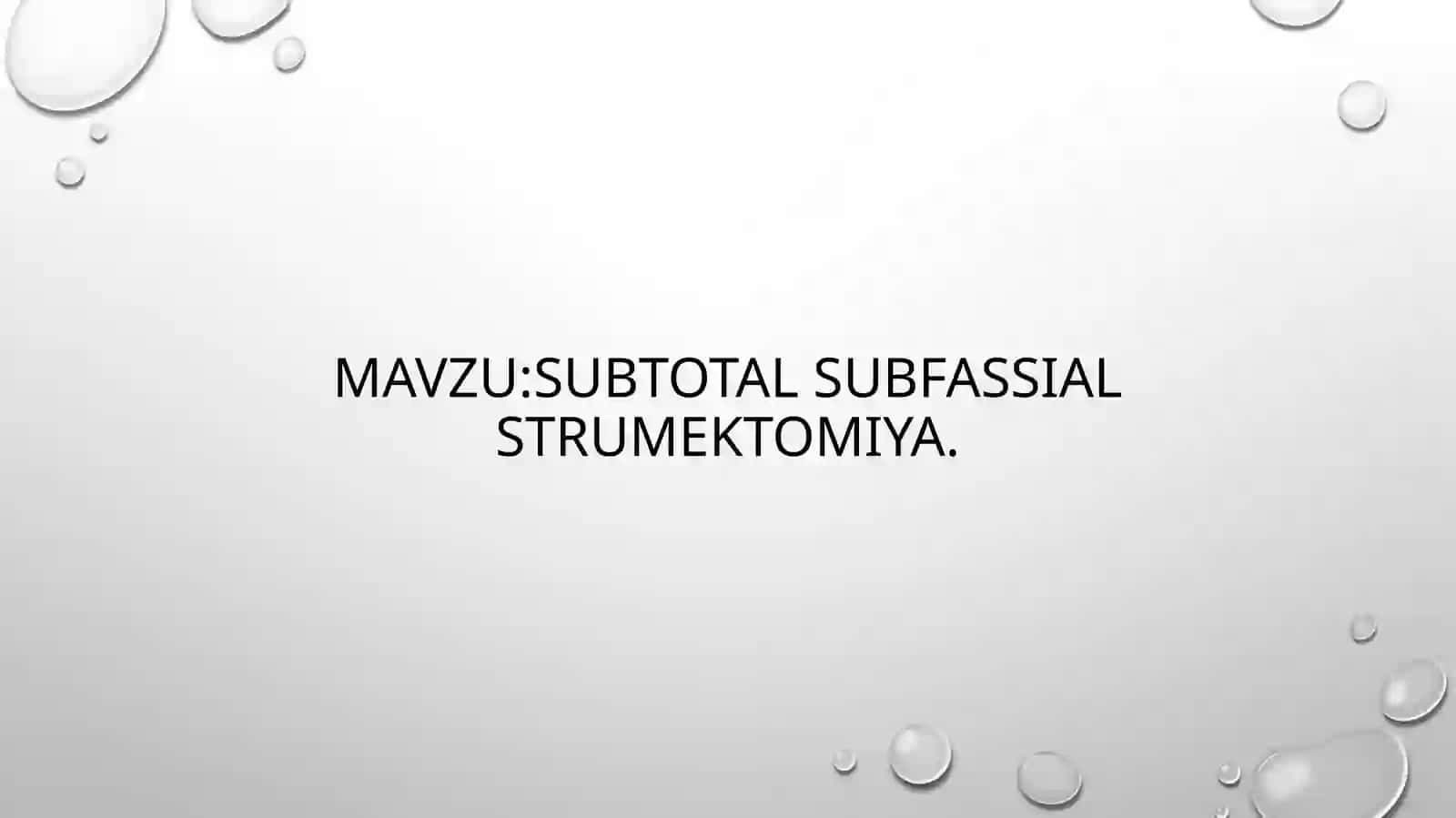 Subtotal subfassial strumektomiya. 2