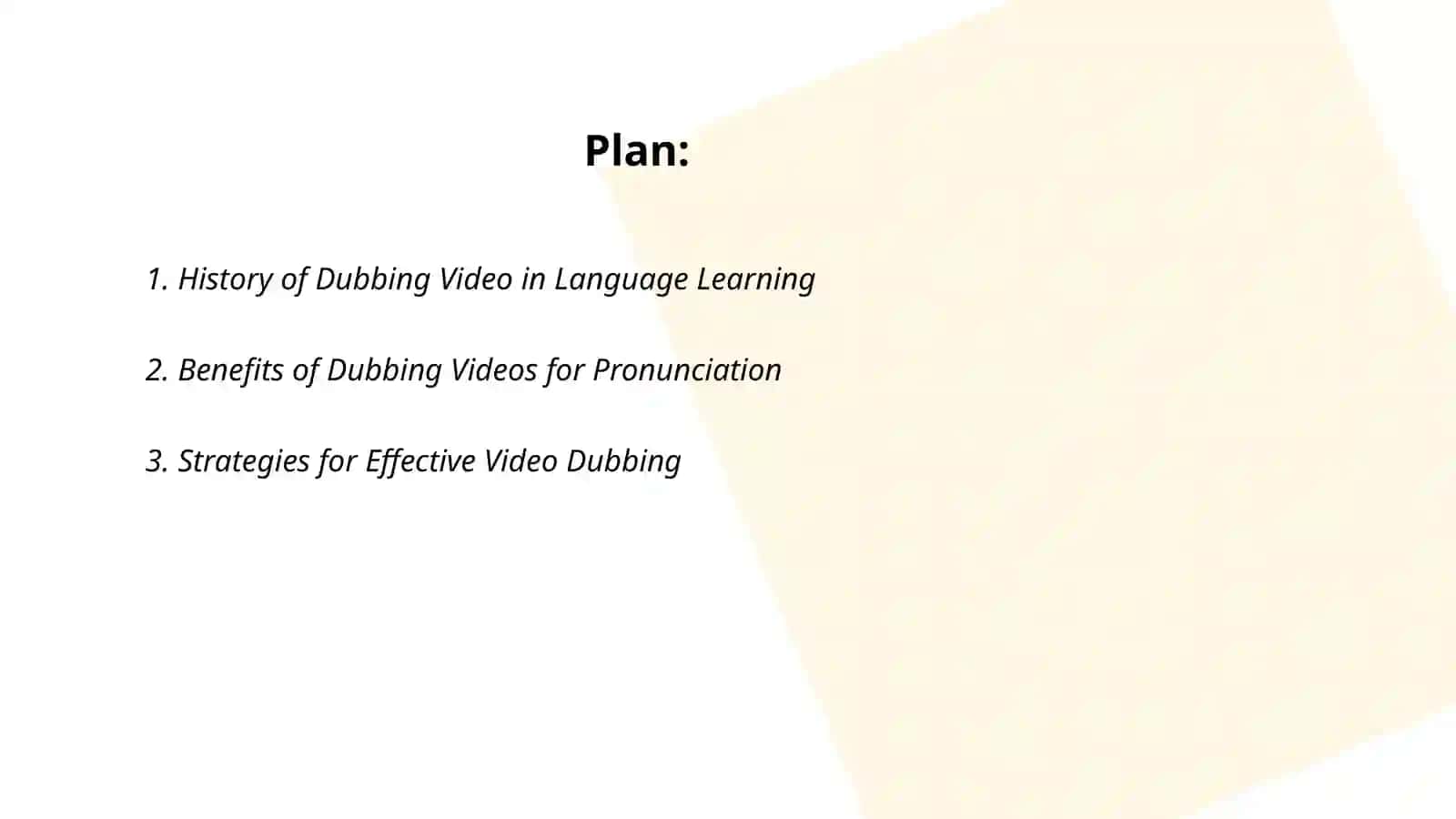 The use of dubbing video method in teaching pronunciation 2