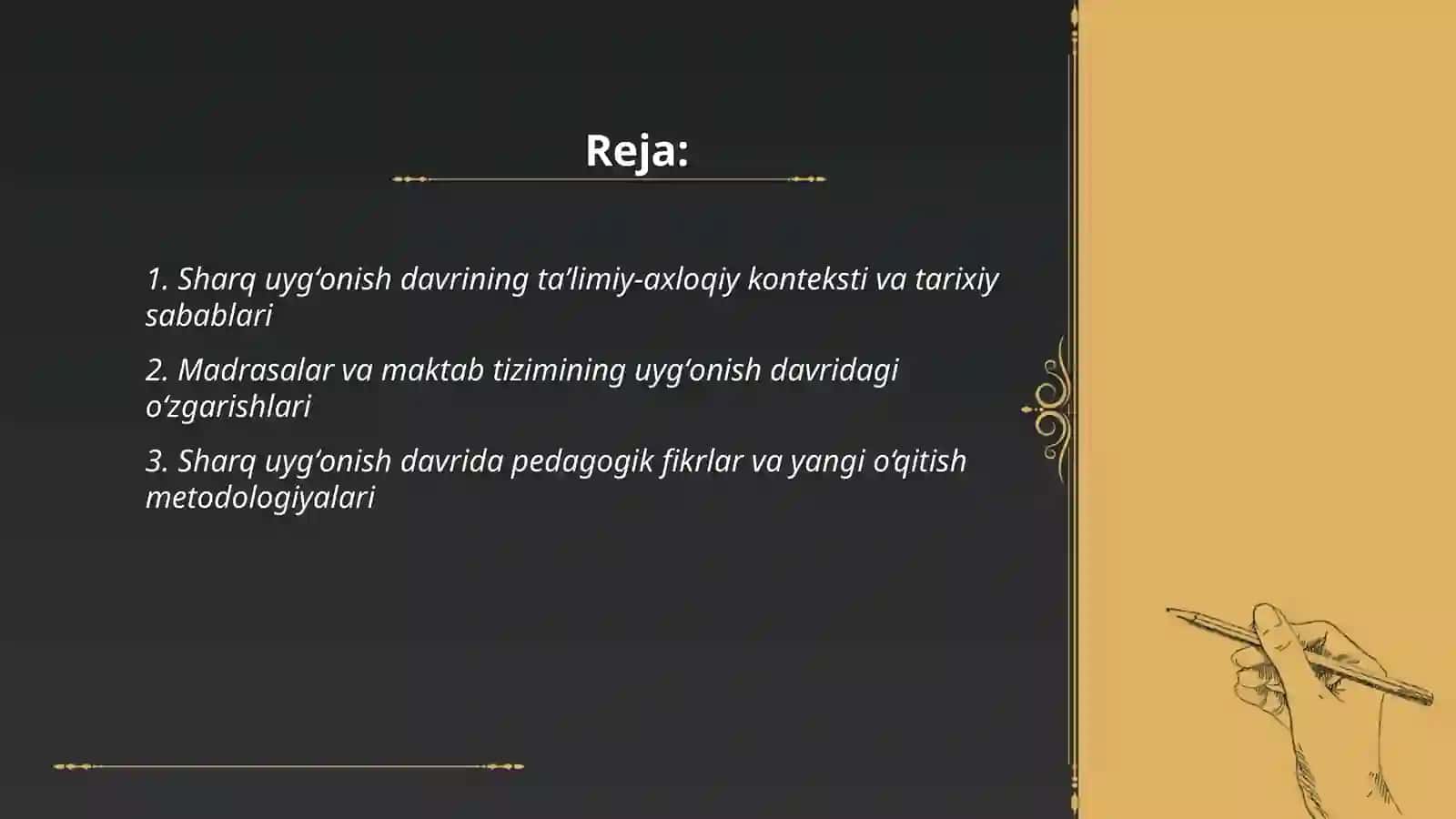 Sharq uygʻonish davrida pedagogik fikrlarning rivojlanishi. Sharq uygʻonish davrida taʼlimiy-axloqiy fikrlar rivoji 2