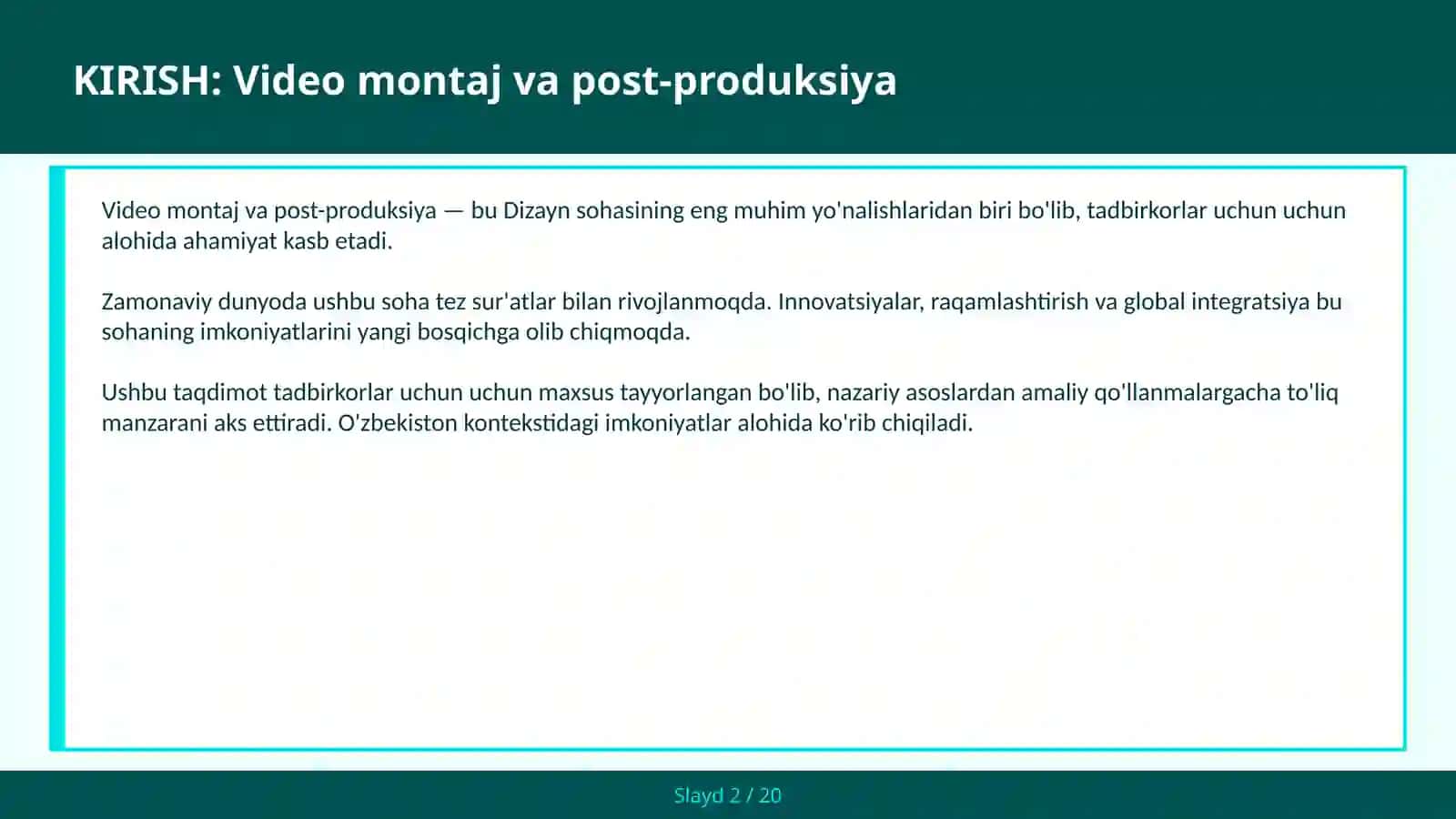 VIDEO MONTAJ VA POST-PRODUKSIYA 2