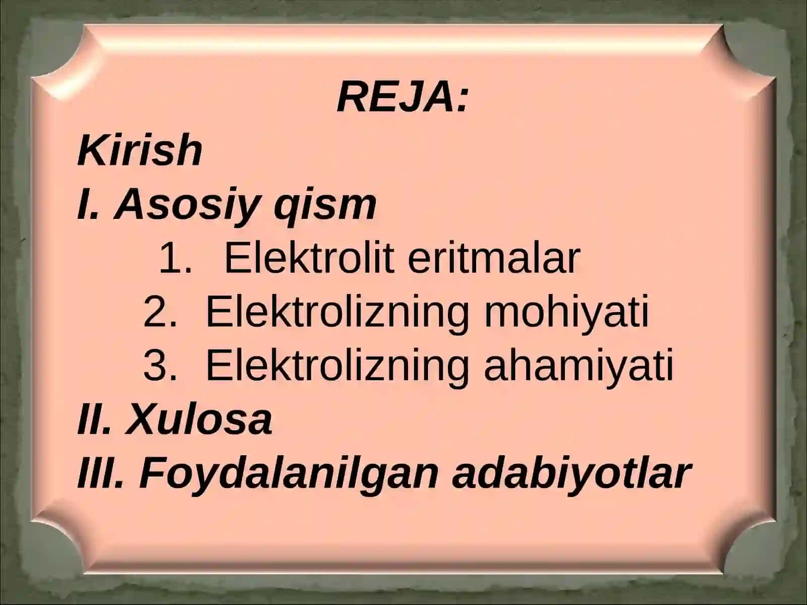 ELEKTROLIZ VA UNING TURLARI 2