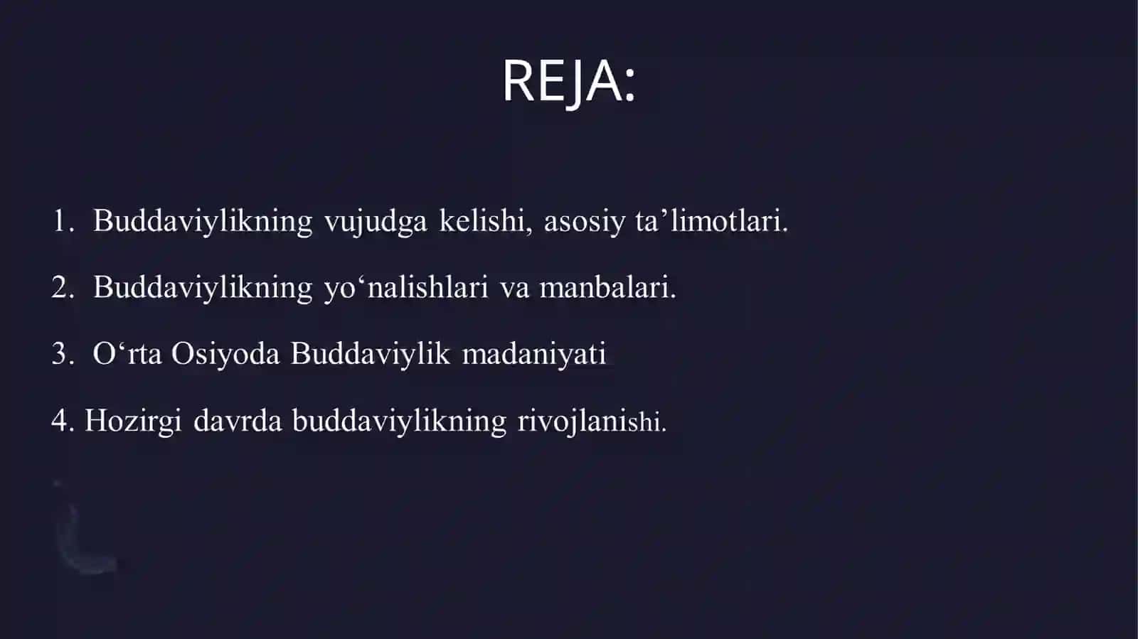 BUDDAVIYLIK  Dini  tarixi va asosiy  g`oyalari 2