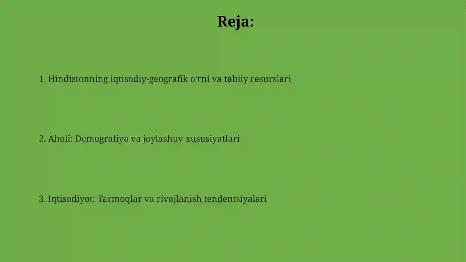 Hindiston Iqtisodiy-geografik o‘rni, tabiiy resurslari, aholisi va xo‘jaligi 2