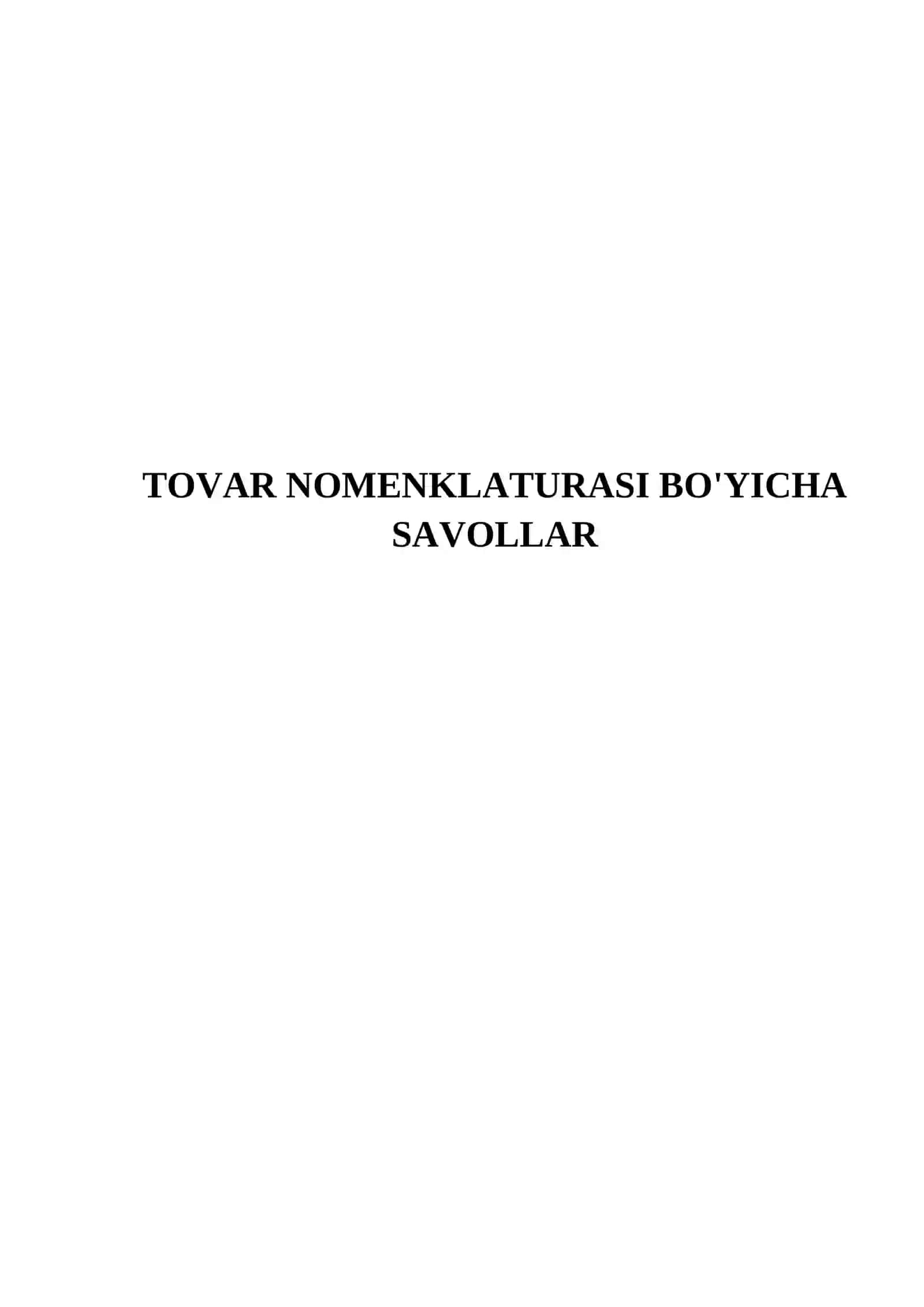 TOVAR NOMENKLATURASI BO'YICHA SAVOLLAR 2