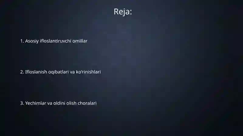 Ifloslanishning asosiy omillari 2