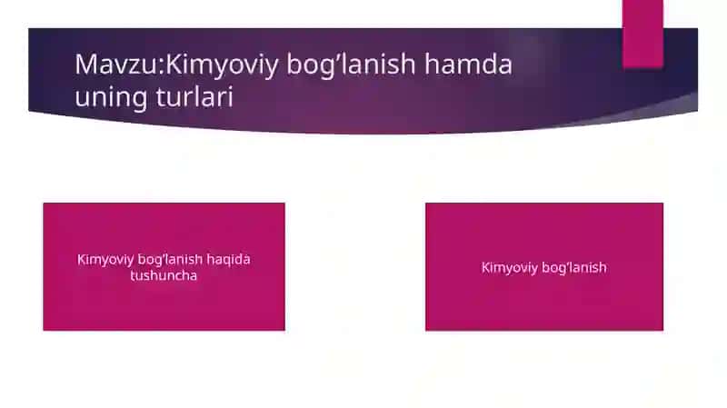 Kimyoviy bog‘lanish hamda uning turlari 2