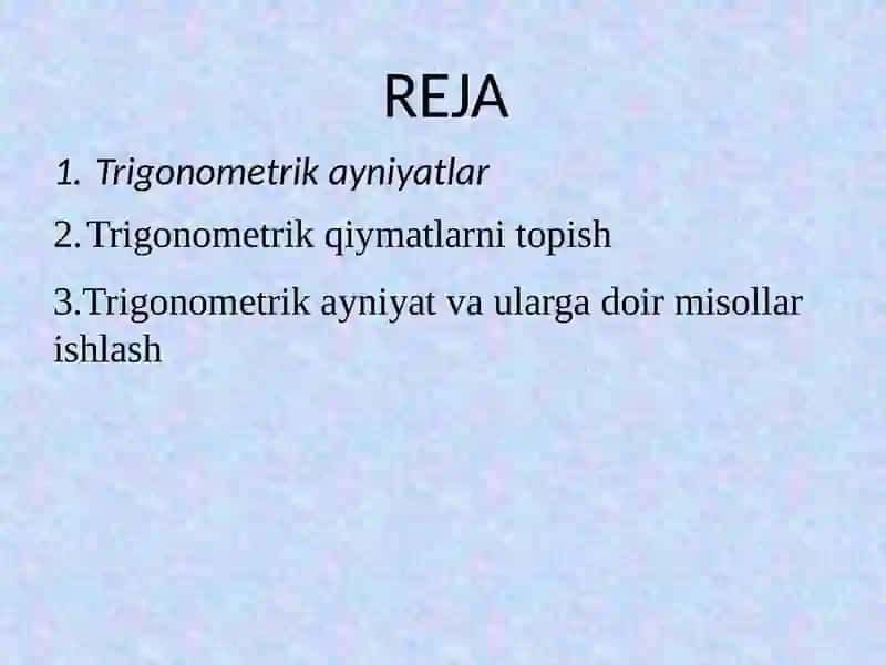 Algebra ochiq dars ishlanma Trigonometrik ayniyatlar. 2