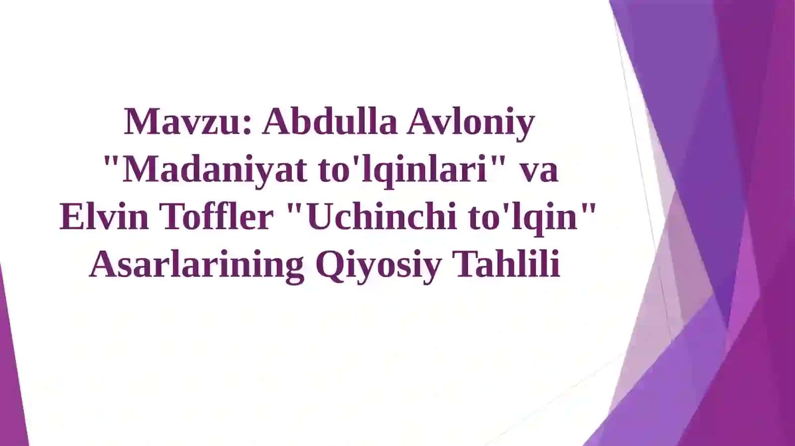 Abdulla Avloniy "Madaniyat to'lqinlari" va Elvin Toffler "Uchinchi to'lqin" asarlarining qiyosiy tahlili 2