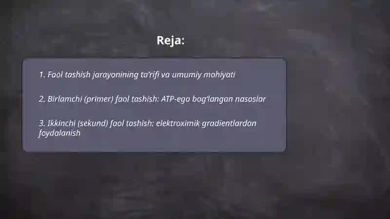 Faol tashish jarayoni va uning hujayraning yashashi uchun ahamiyati. 2