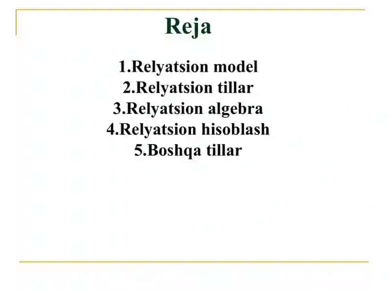 Relyatsion model. Relyatsion algebra va relyatsion hisoblash 2