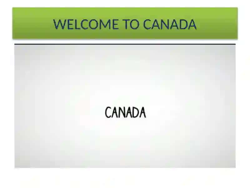 WELCOMETO CANADA 2