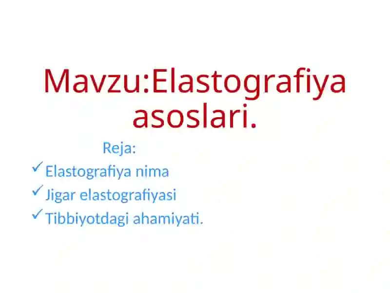 Elastografiya asoslari. 2