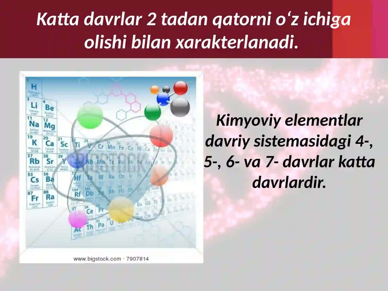Katta davr elementlarining atom tuzilishi. (Kimyo fanidan dars ishlanma) 2
