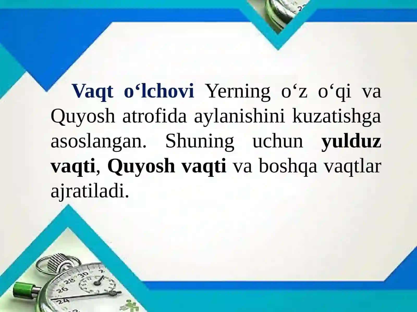 Vaqt o`lchovi. Soat mintaqalari. Taqvimlar 2