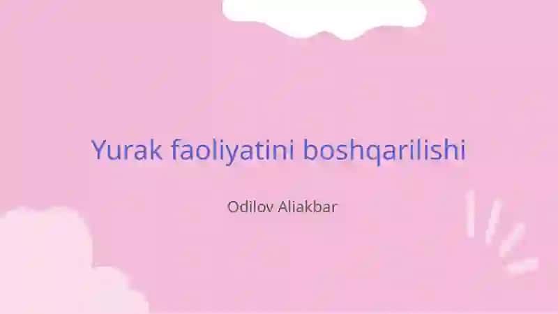 Yurak faoliyatini boshqarilishi 2