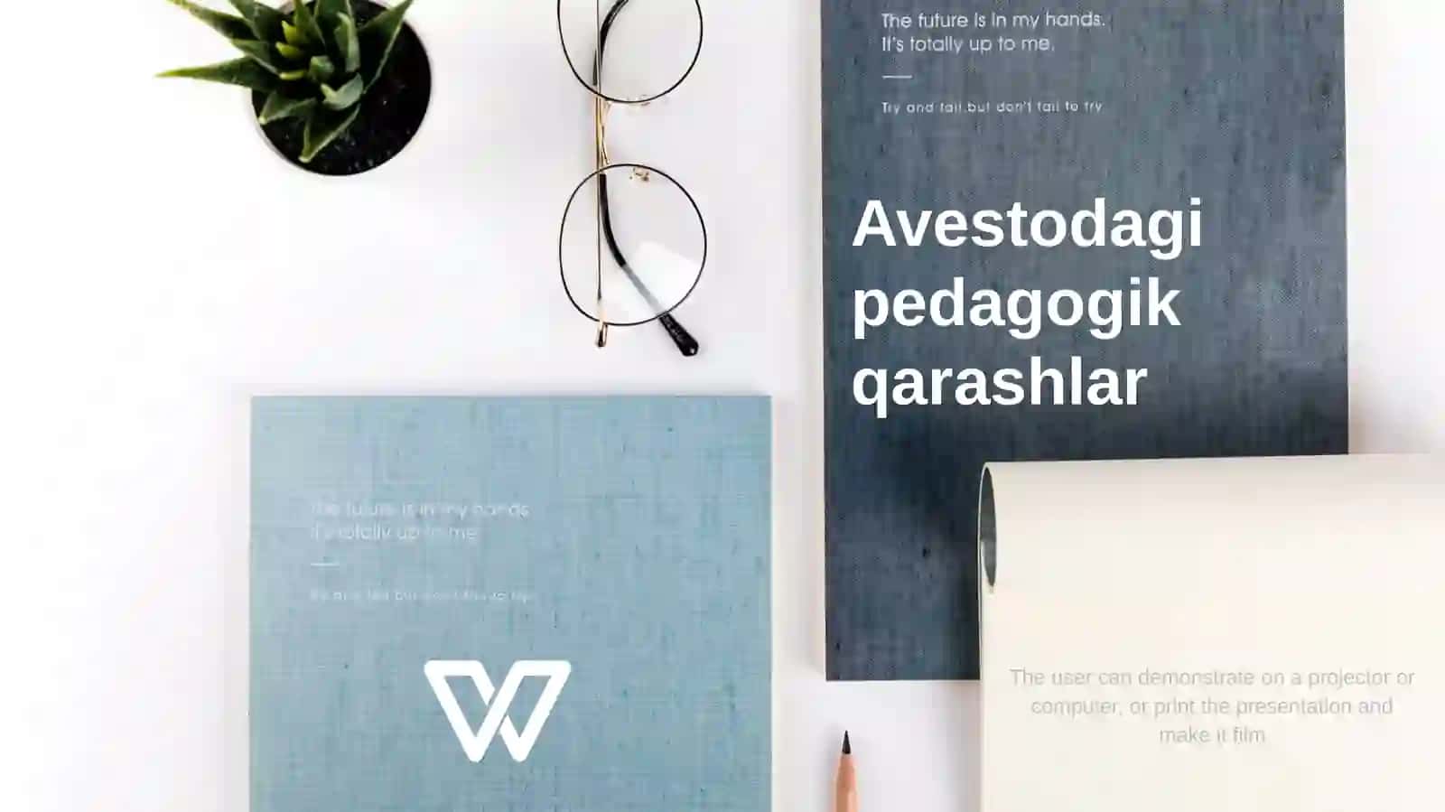 Avestodagi pedagogik qarashlar 2